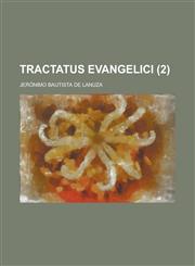 Tractatus Evangelici Volume 2,1234040417,9781234040413