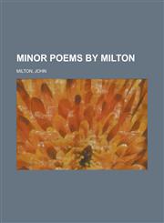 Minor Poems by Milton,115364553X,9781153645539