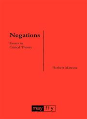 Negations Essays in Critical Theory,1906948046,9781906948047