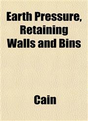 Earth Pressure, Retaining Walls and Bins,1152823736,9781152823730