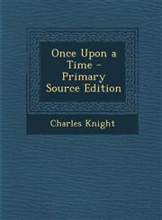 Once Upon a Time - Primary Source Edition,1294147625,9781294147626