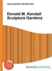 Donald M. Kendall Sculpture Gardens,5510991526,9785510991529