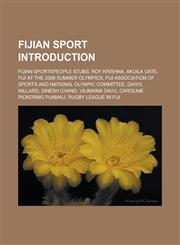 Fijian sport Introduction Fijian sportspeople stubs, Roy Krishna, Akuila Uate, Fiji at the 2008 Summer Olympics,123317150X,9781233171507