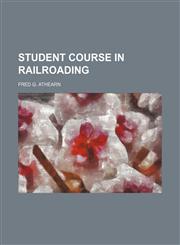 Student course in railroading,1151497916,9781151497918