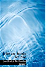 Esther and Berenice Two Plays,1140215531,9781140215530
