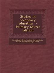 Studies in Secondary Education - Primary Source Edition,128962867X,9781289628673
