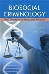 Biosocial Criminology,0415989442,9780415989442