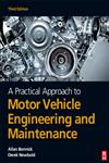 A Practical Approach to Motor Vehicle Engineering and Maintenance 3rd Edition,0080969984,9780080969985