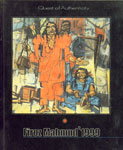 Quest of Authenticity - Solo Painting Exhibition of Firoz Mahmud, 17th to 23th December 1999 Published on the Occasion of the 4th Solo Exhibition of Firoz Mahmud from 17th to 23th December '99 at Alliance Francaise Gallery, Dhaka, Bangladesh