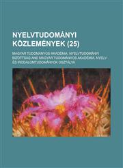 Nyelvtudomanyi Kozlemenyek (25 ),1234613395,9781234613396