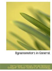 Dynamometers in General.,1140341154,9781140341154