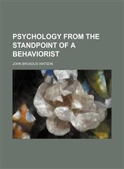 Psychology From the Standpoint of a Behaviorist,1150474254,9781150474255