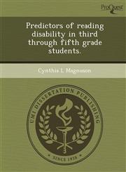 Predictors of Reading Disability in Third Through Fifth Grade Students.,1244585335,9781244585331