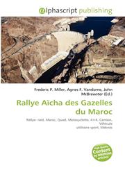 Rallye Aïcha des Gazelles du Maroc,6130869614,9786130869618
