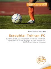 Esteghlal Tehran FC,6135786180,9786135786187