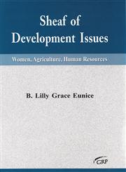 Sheaf of Development Issues Women, Agriculture, Human Resources,8189630571,9788189630577