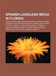 Spanish-language media in Florida Spanish-language radio stations in Florida, Spanish-language television stations in Florida, WSVN, WAMI-DT,1157944892,9781157944898
