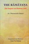 The Ramayana Its Impact on Human Life 1st Edition,9380651252,9789380651255