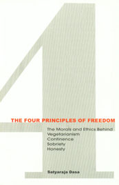 The Four Principles of Freedom The Morals and Ethics Behind Vegetarianism, Continence, Sobriety and Honesty,8187812427,9788187812425