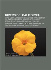 Riverside, California March Joint Air Reserve Base, United States District Court for the Central District of California, Suicide Silence,115726784X,9781157267843