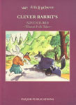 Clever Rabbits's Adventures [Tibetan Folk Tales] Bilingual Edition,8186230491,9788186230497