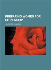 Preparing Women for Citizenship,1151323977,9781151323972