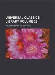 Universal classics library Volume 28,1150196637,9781150196638