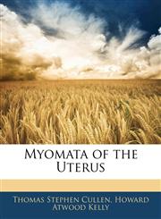 Myomata of the Uterus,1144297532,9781144297532
