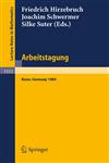Arbeitstagung Bonn 1984 Proceedings of the Meeting held by the Max-Planck-Institut für Mathematik, Bonn, June 15-22, 1984,3540151958,9783540151951