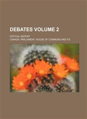 Debates; Official Report Volume 2,1236493389,9781236493385