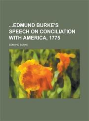 Edmund Burke's Speech on Conciliation with America, 1775,1151339881,9781151339881