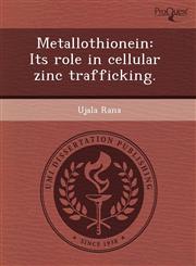 Metallothionein Its role in cellular zinc trafficking.,1243540656,9781243540652