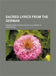 Sacred lyrics from the German,1150121394,9781150121395