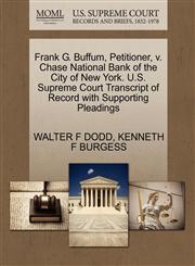 Frank G. Buffum, Petitioner, v. Chase National Bank of the City of New York. U.S. Supreme Court Transcript of Record with Supporting Pleadings,1270372696,9781270372691