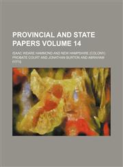 Provincial and State Papers Volume 14,1236352904,9781236352903