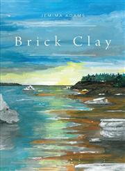 Brick Clay,1460227115,9781460227114