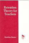 Retention Theory for Teachers,0803963165,9780803963160