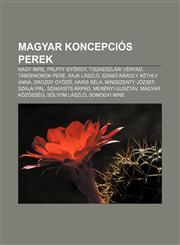 Magyar Koncepcios Perek Nagy Imre, Palffy Gyorgy, Tiszaeszlari Vervad, Tabornokok Pere, Rajk Laszlo, Szabo Karoly, Kethly Anna, Drozdy Gy Z,1232910198,9781232910190