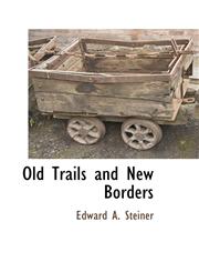 Old Trails and New Borders,1115414488,9781115414487