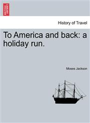 To America and back a holiday run.,1241334862,9781241334864