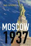 Moscow, 1937,0745650767,9780745650760