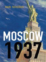 Moscow, 1937,0745650767,9780745650760