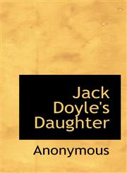 Jack Doyle's Daughter,1116080451,9781116080452
