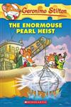 Geronimo #51 The Enormouse Pearl Heist,0545341035,9780545341035