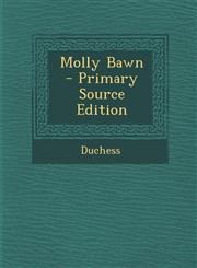 Molly Bawn,1289521441,9781289521448