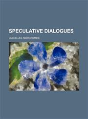 Speculative Dialogues,1151618462,9781151618467
