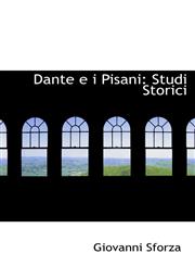 Dante e i Pisani Studi Storici,1110093365,9781110093366