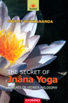 The Secret of Jnana Yoga Lectures on Vedanta Philosophy,8129202522,9788129202529