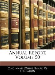 Annual Report, Volume 50,1144245419,9781144245410