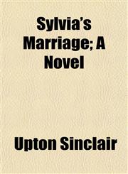 Sylvia's Marriage; A Novel,1152492845,9781152492844